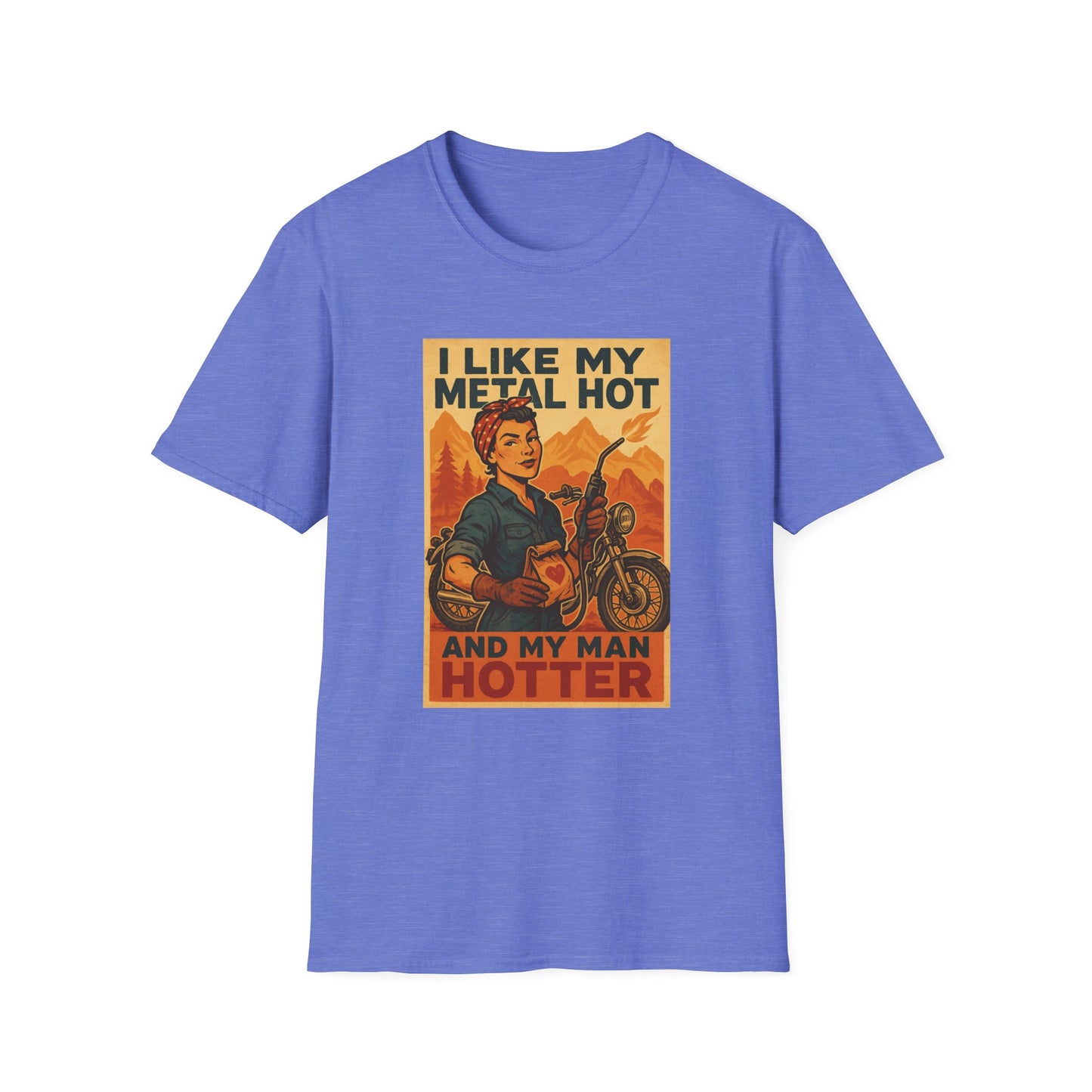 Welder Wife T-Shirt – I Like My Metal Hot and My Man Hotter (Retro Style)