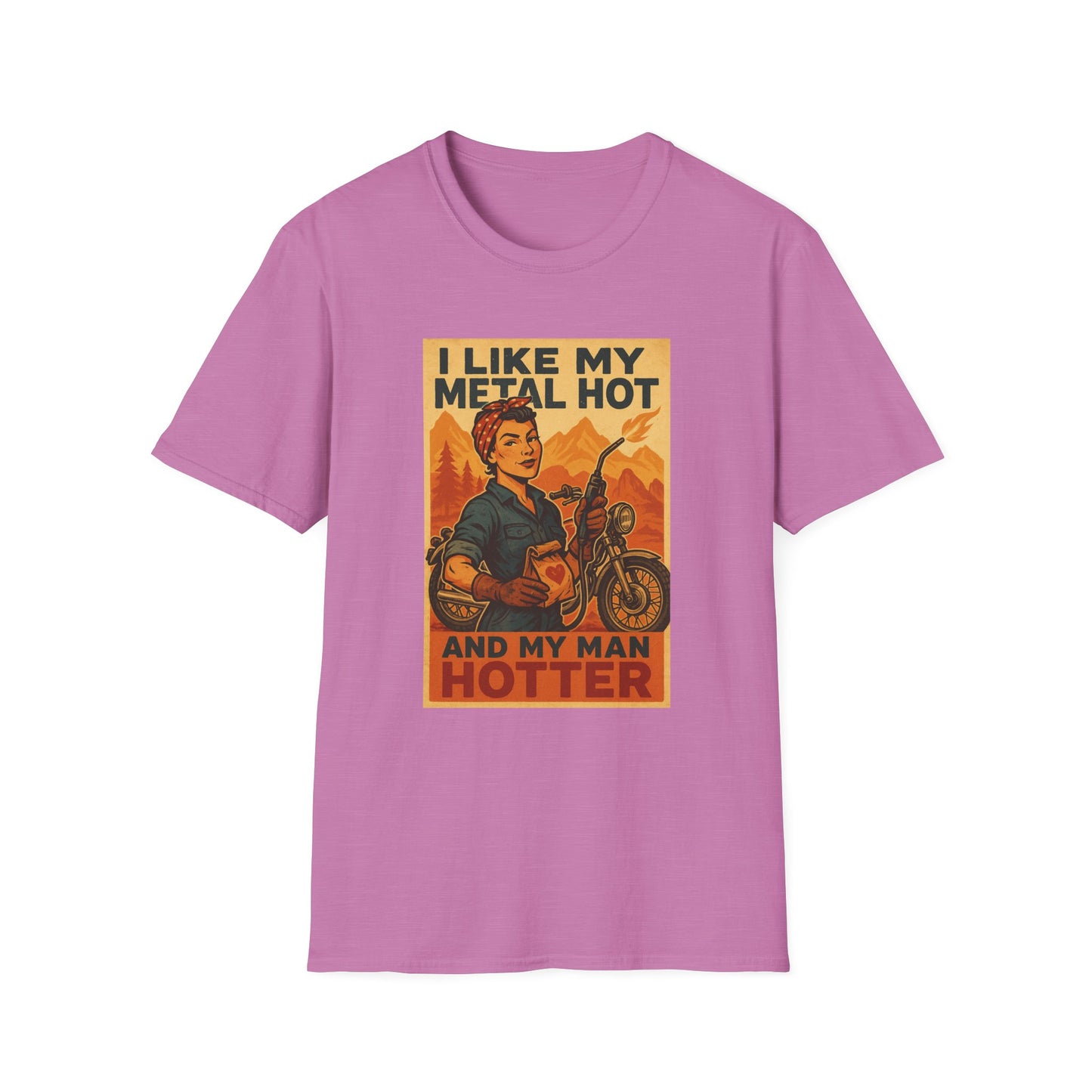 Welder Wife T-Shirt – I Like My Metal Hot and My Man Hotter (Retro Style)