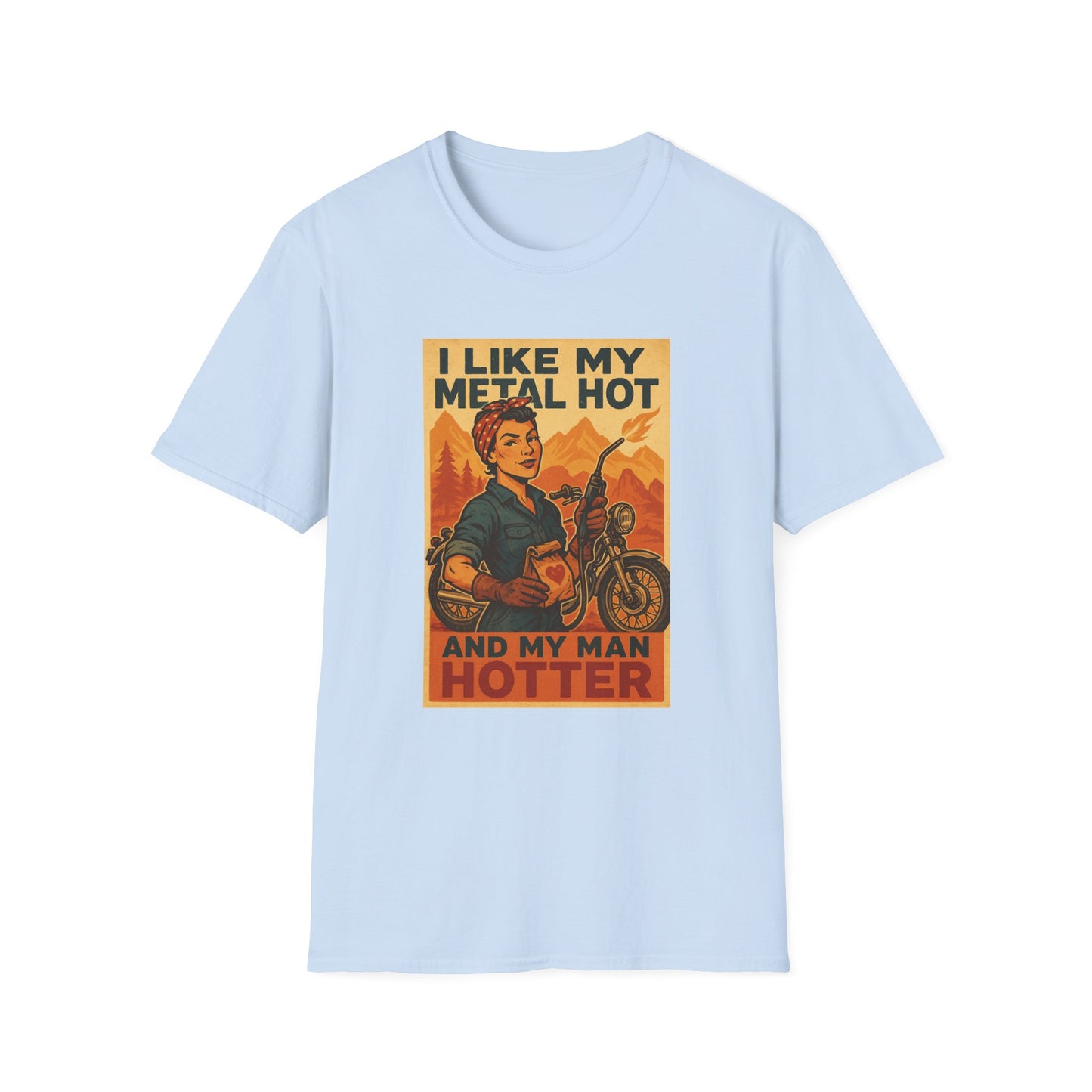 Welder Wife T-Shirt – I Like My Metal Hot and My Man Hotter (Retro Style)