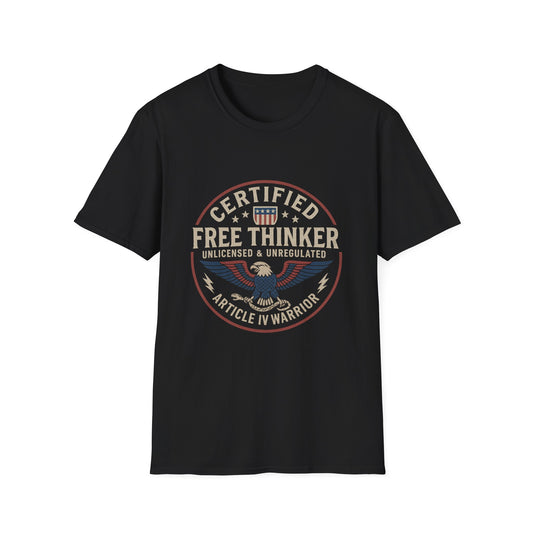 Certified Free Thinker - Article IV Warrior Tee