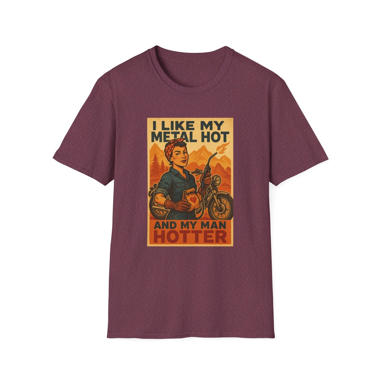 Welder Wife T-Shirt – I Like My Metal Hot and My Man Hotter (Retro Style)